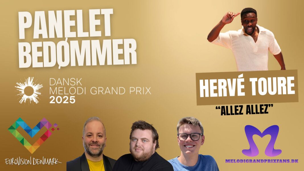 Panelet bedømmer Hervé Toure - Allez Allez i Dansk Melodi Grand Prix 2025